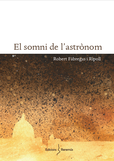 El somni de l'astrònom - Robert Fàbregas i Ripoll